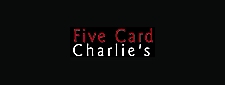 Sign up for Five Card Charlie